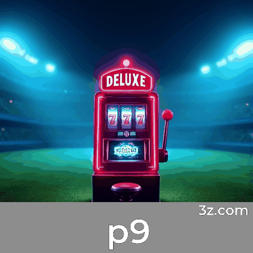 P9: A Plataforma de Apostas Confiável e Profissional